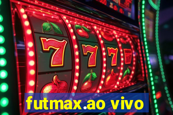 futmax.ao vivo